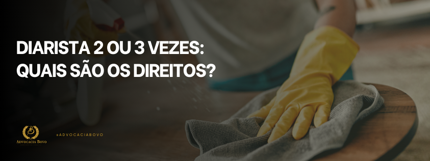 Diarista 2 ou 3 vezes Quais são os direitos.