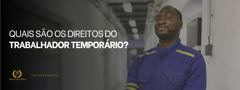 Quais São os Direitos do Trabalhador Temporário?